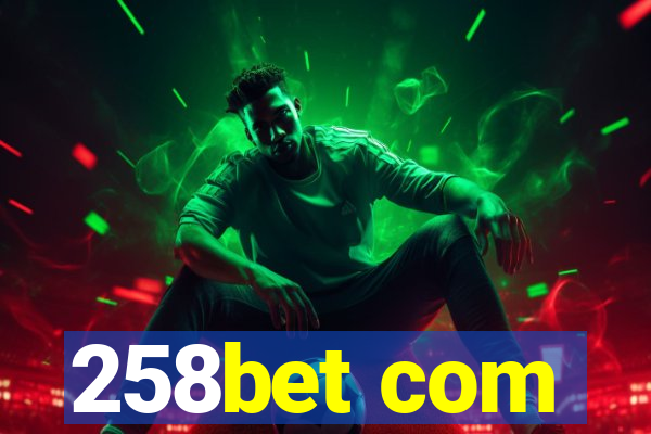 258bet com