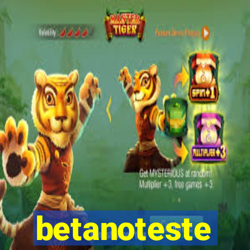 betanoteste