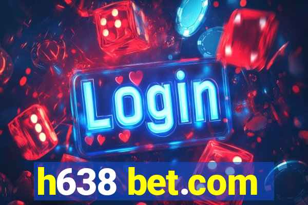 h638 bet.com