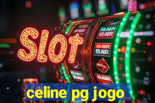 celine pg jogo