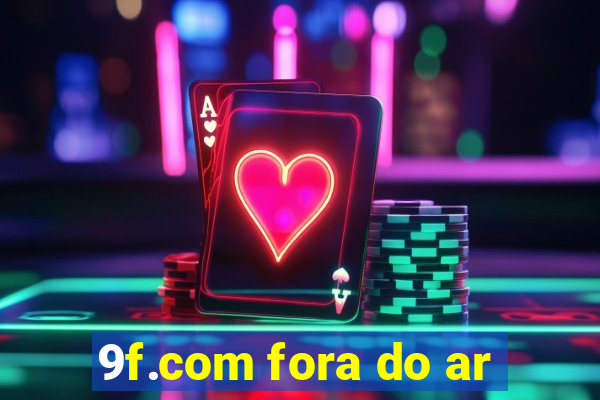 9f.com fora do ar