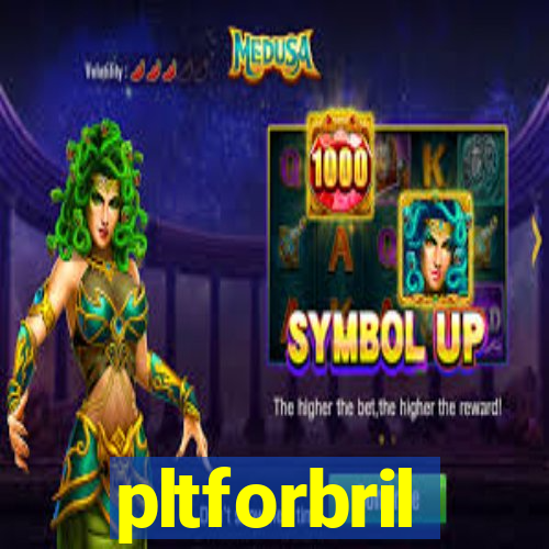 pltforbril