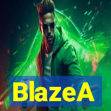 BlazeA