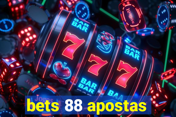 bets 88 apostas