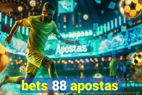 bets 88 apostas