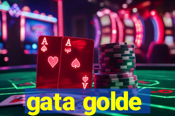 gata golde