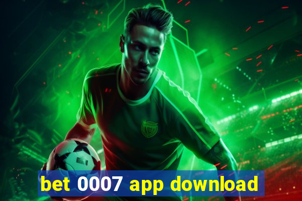 bet 0007 app download