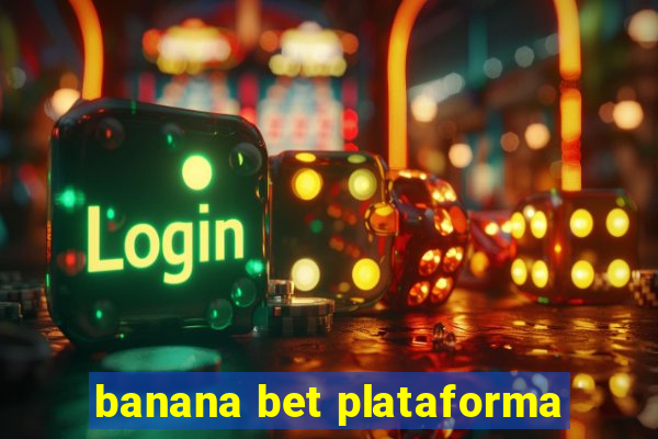 banana bet plataforma