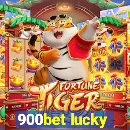 900bet lucky