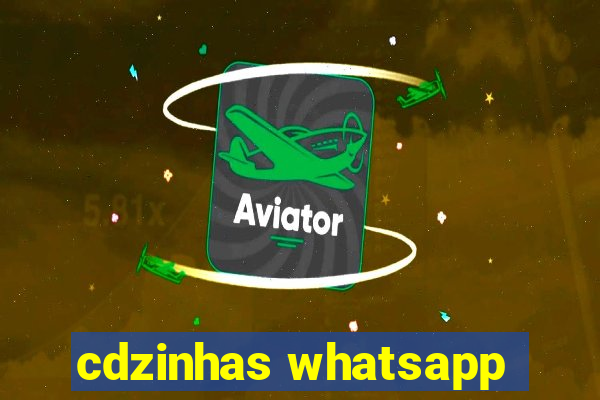 cdzinhas whatsapp