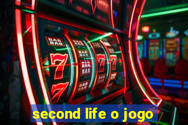 second life o jogo