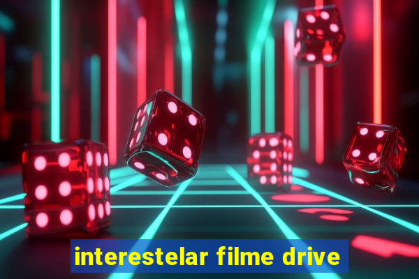 interestelar filme drive