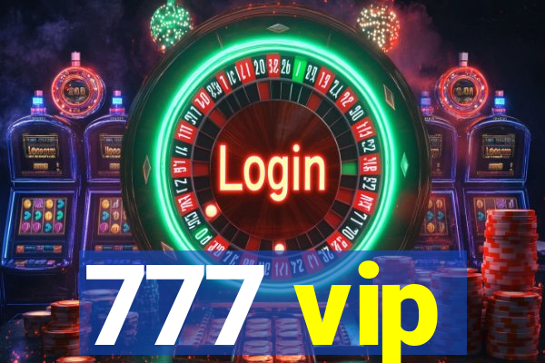 777 vip