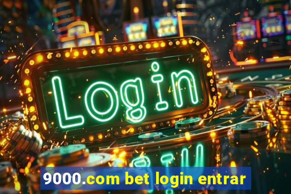 9000.com bet login entrar