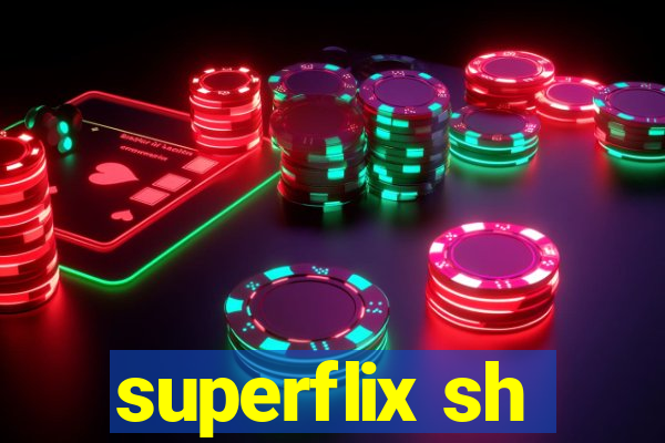 superflix sh