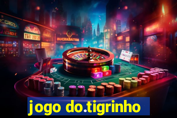 jogo do.tigrinho