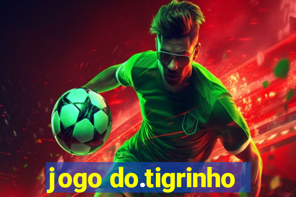 jogo do.tigrinho