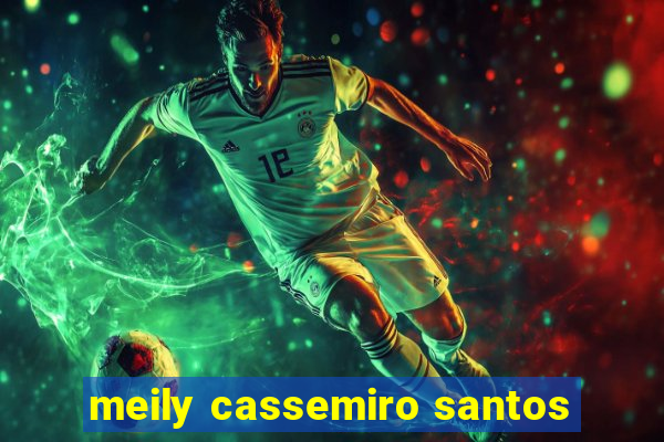 meily cassemiro santos