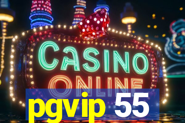 pgvip 55