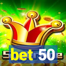 bet 50