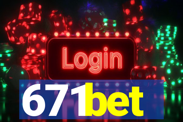 671bet