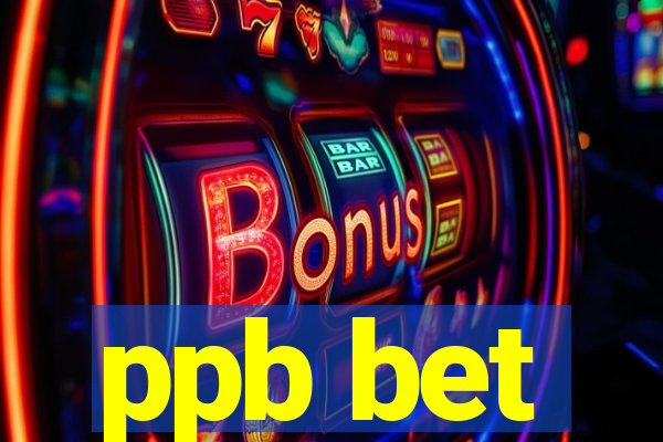 ppb bet