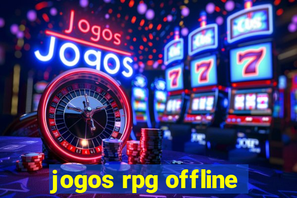 jogos rpg offline