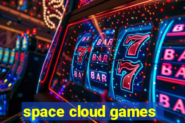 space cloud games