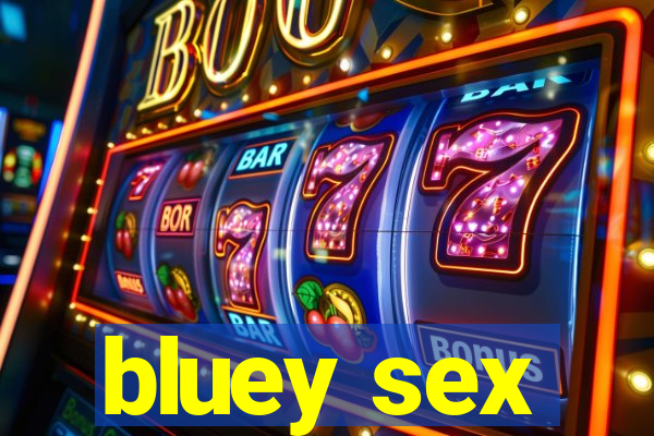 bluey sex