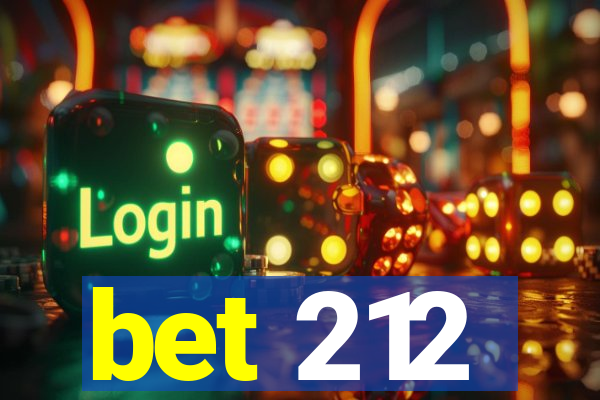 bet 212