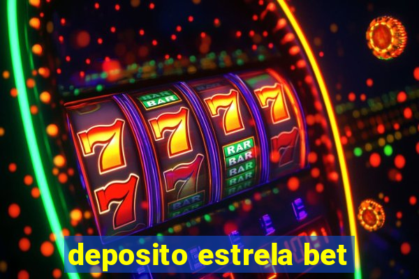 deposito estrela bet