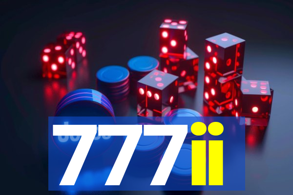 777ii