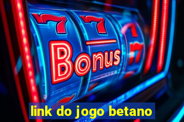 link do jogo betano