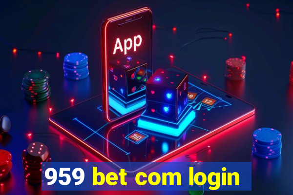 959 bet com login