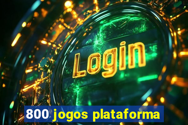 800 jogos plataforma