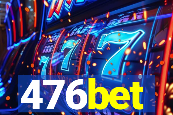 476bet