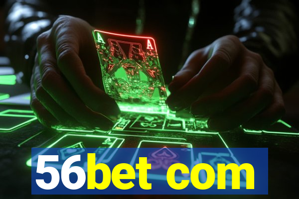 56bet com