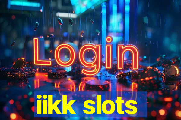 iikk slots