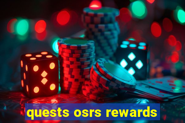 quests osrs rewards