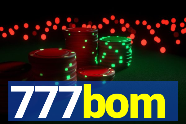 777bom