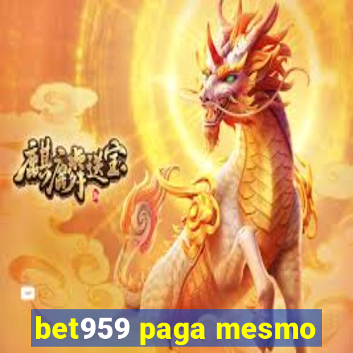 bet959 paga mesmo