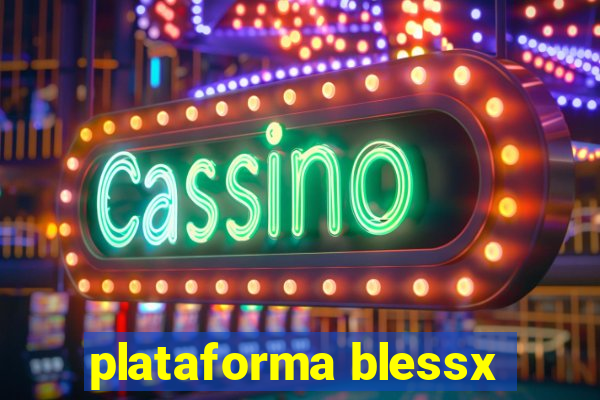 plataforma blessx