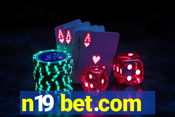 n19 bet.com