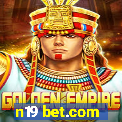 n19 bet.com