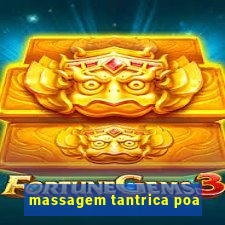 massagem tantrica poa