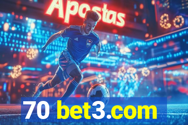 70 bet3.com