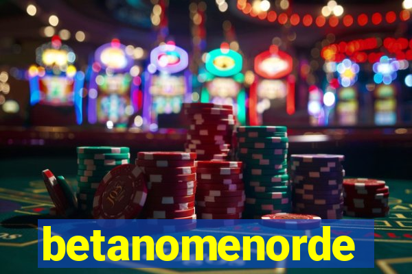 betanomenorde