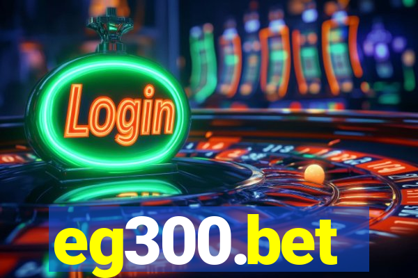 eg300.bet