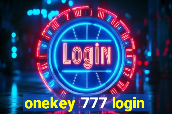 onekey 777 login