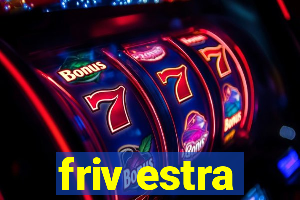 friv estra